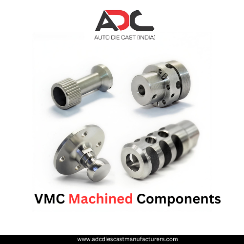 The Growing Demand for VMC Machined Components in India